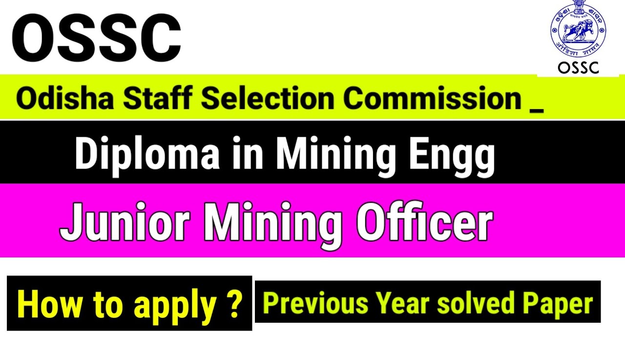 OSSC Recruitment 2022 | OSSC Govt Jobs | Diploma Mining Jobs| Mining Officer | ossc.gov.in