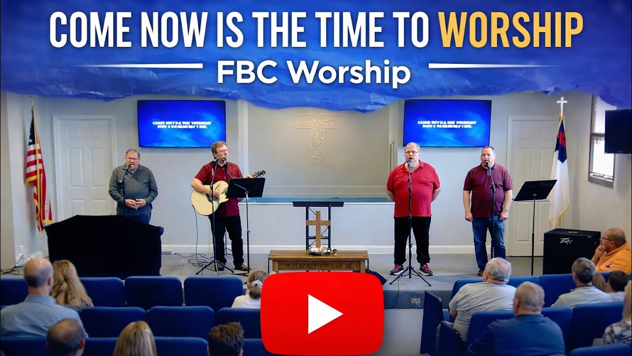 Come Now Is The Time To Worship | FBC Worship (Live Praise & Worship) @FBCMarysville 