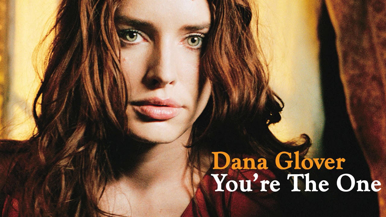 Dana Glover - You're The One (Audio)