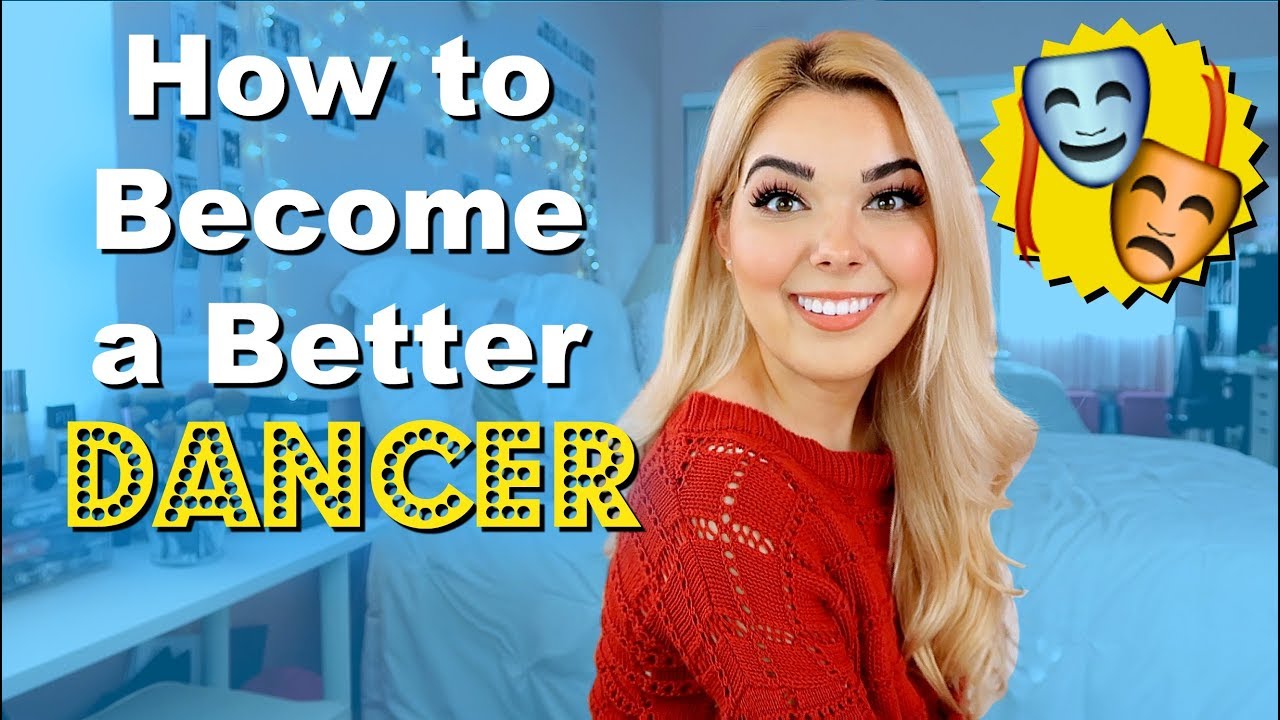 How to Become a Better Dancer | Musical Theatre Advice