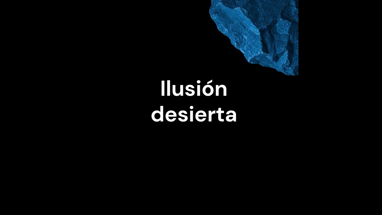 Ilusion desierta