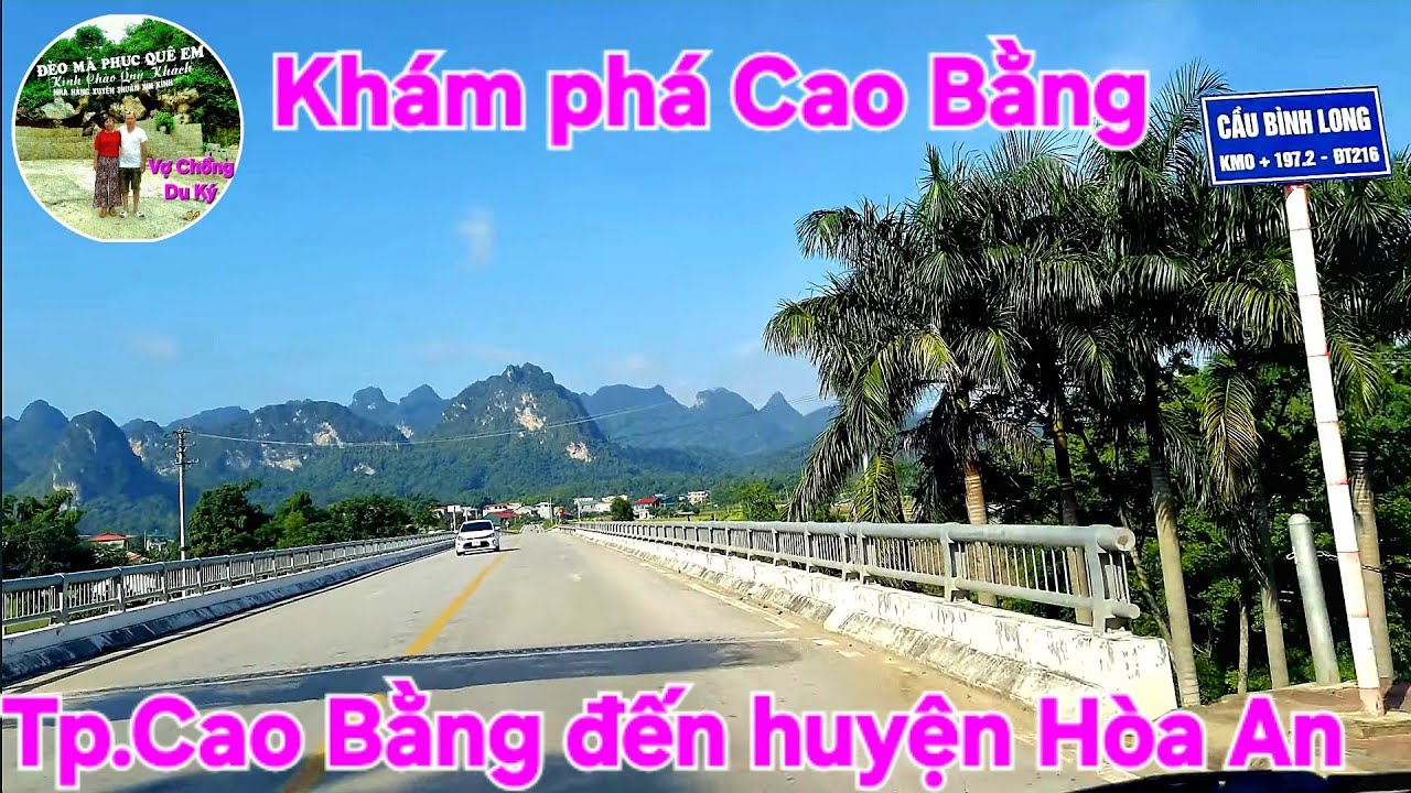 #498.#Xuyên Việt Nam-Bắc.( p226, Tp.Cao Bằng đến huyện Hòa An, tỉnh Cao Bằng.