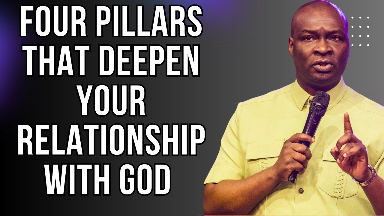 FOUR PILLARS THAT DEEPEN YOUR RELATIONSHIP WITH GOD  | APOSTLE JOSHUA SELMAN  #KoinoniaGlobal