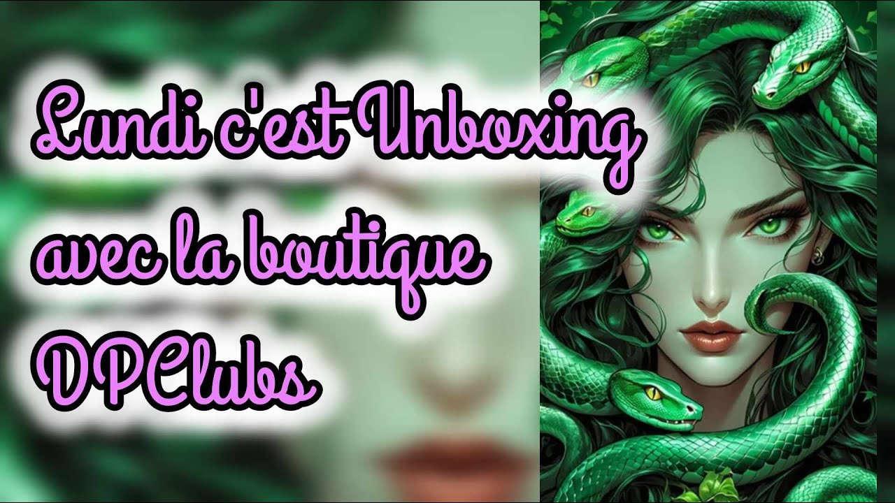 Lundi c'est UNBOXING avec la boutique DPCLUBS