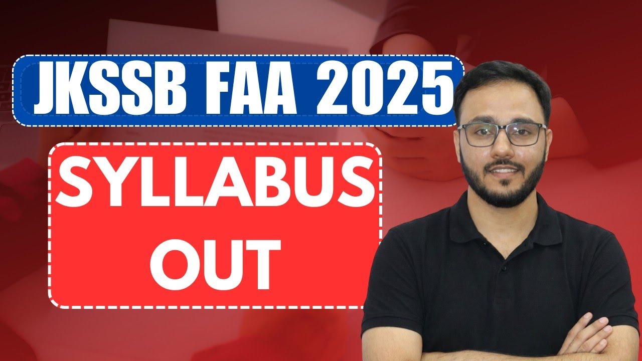 JKSSB FAA 2025 Syllabus Released