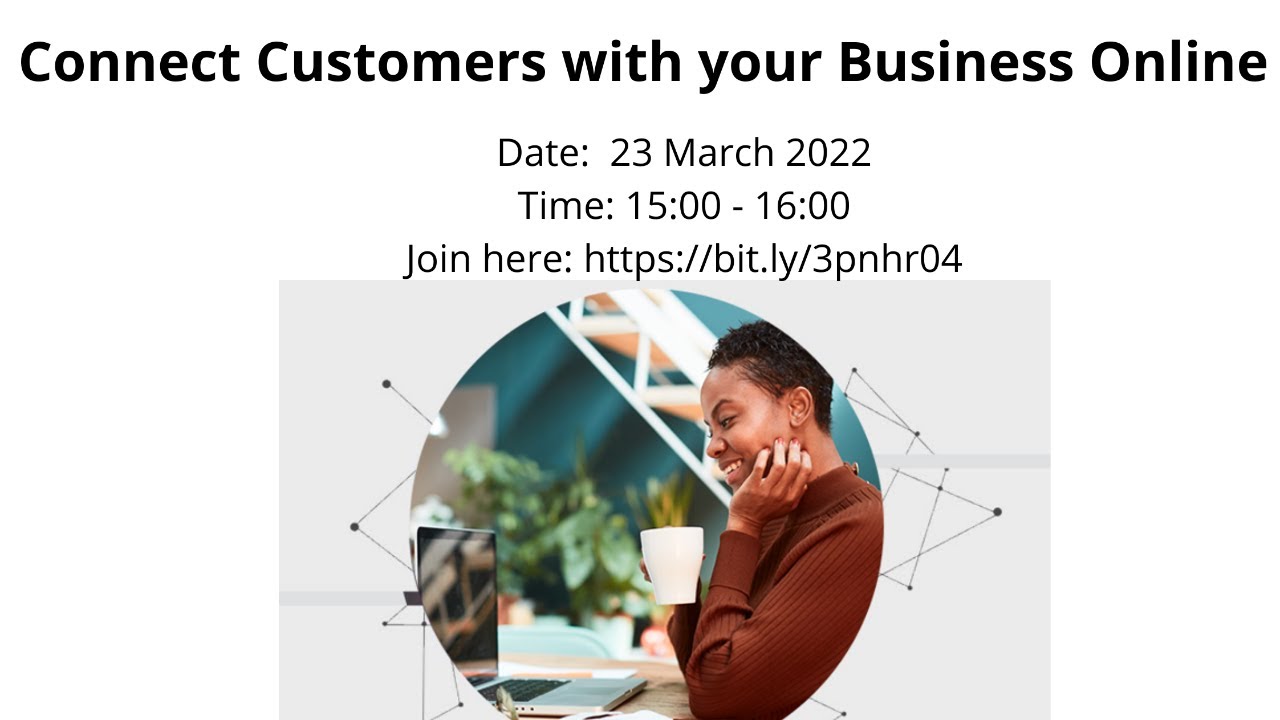 SCN 001||Connect customers with your business online || 23-03-2022