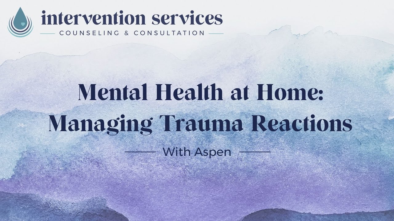 Managing Trauma Reactions