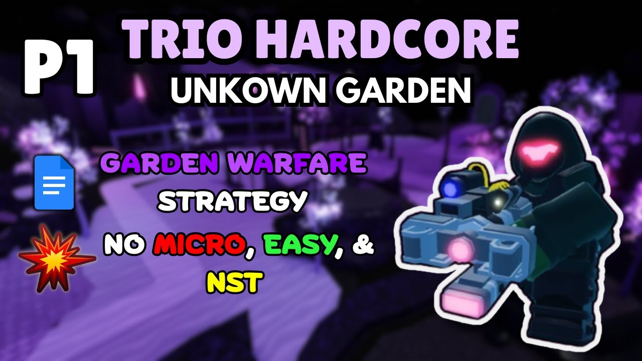 TRIO HARDCORE | GARDEN WARFARE STRAT | P1 | Tower Defense Simulator