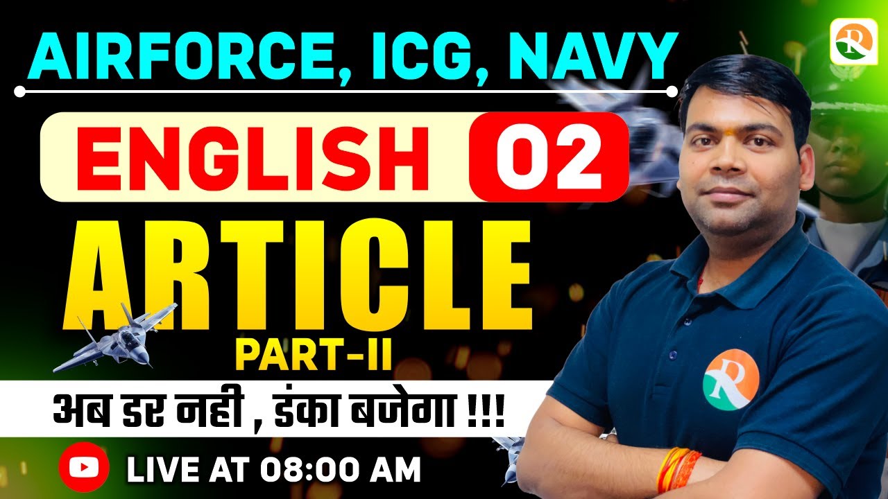 Article- 02 | Airforce, Navy, ICG | Airforce English Classes 2026 | English Classes for Airforce