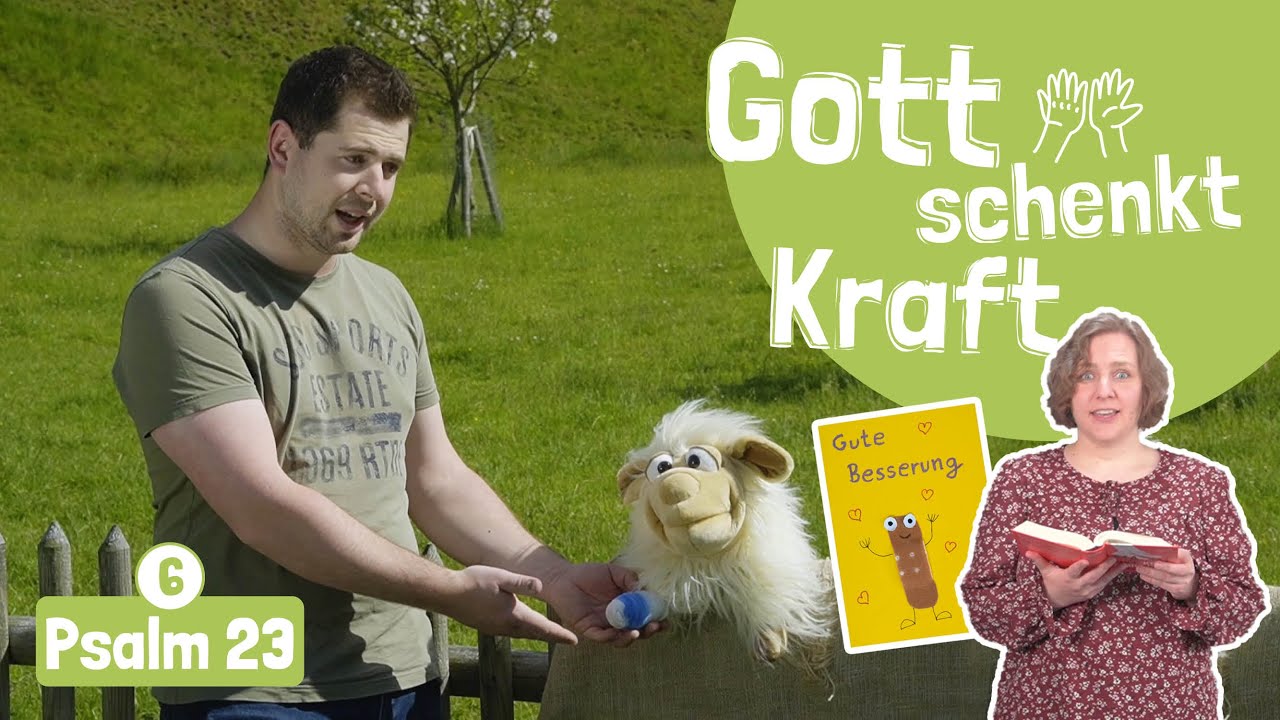 Gott schenkt Kraft – Psalm 23/Teil 6 | Kinderstunde