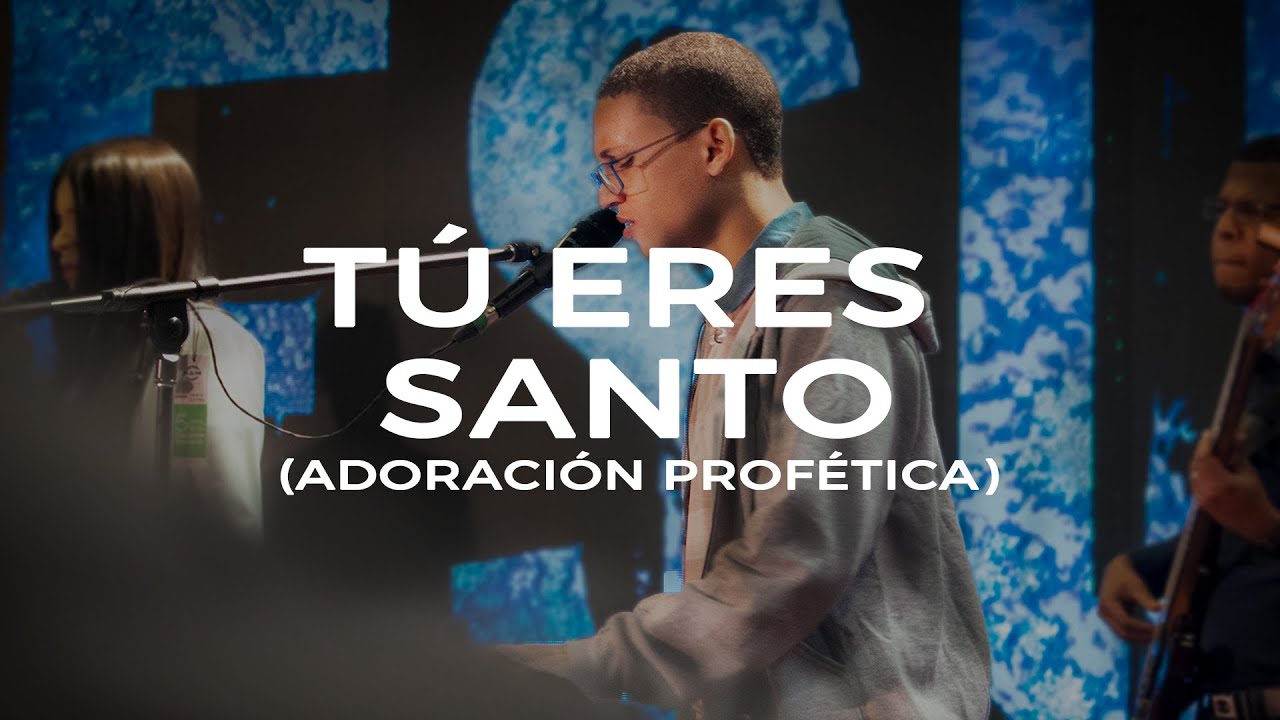 Tu eres Santo (Fluye Hoy) - Adoración Profética | God's Version