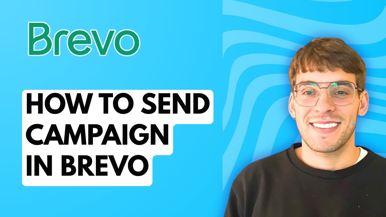 How to Send Campaign in Brevo [2026 Full Guide]