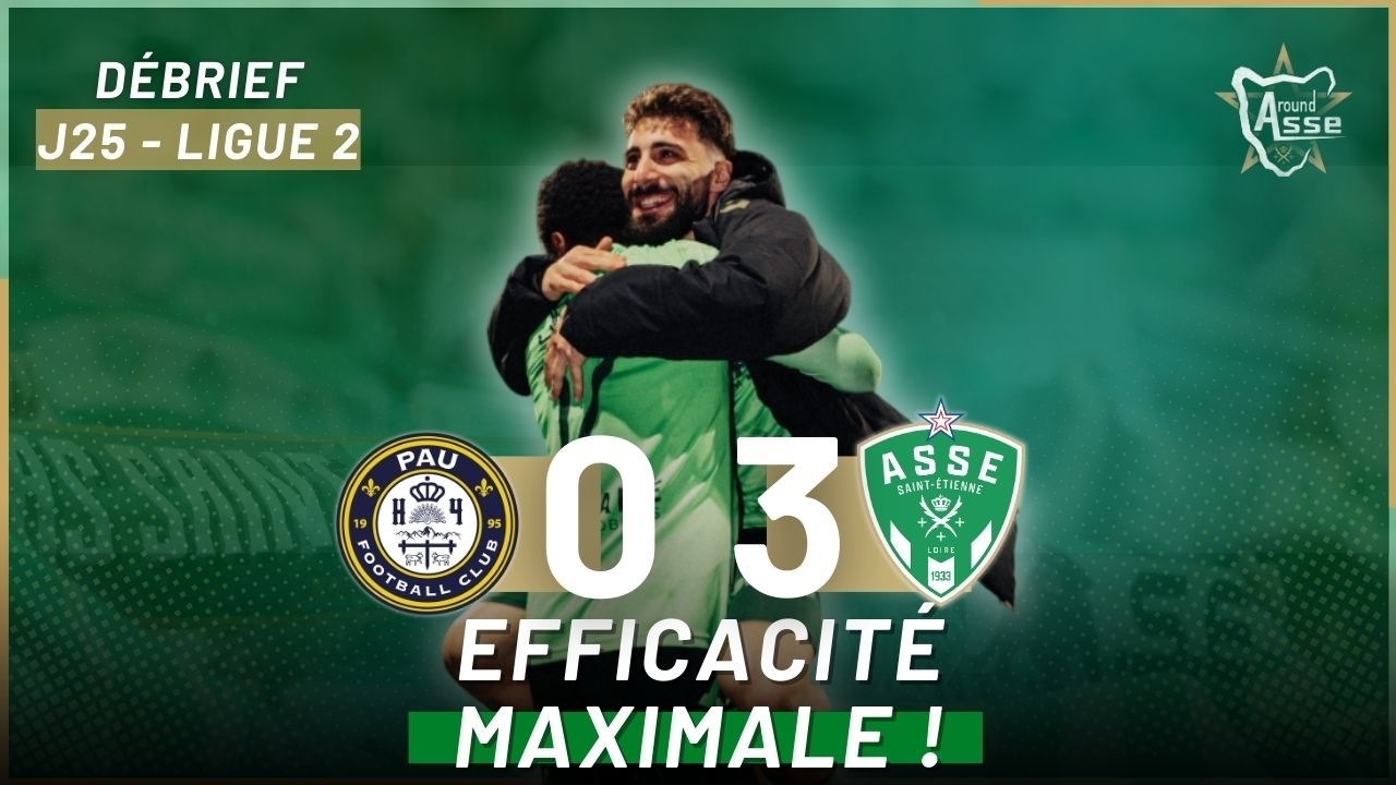 Ligue 2 : Pau FC 0-3 ASSE – Les Verts provisoirement leaders ! Débrief