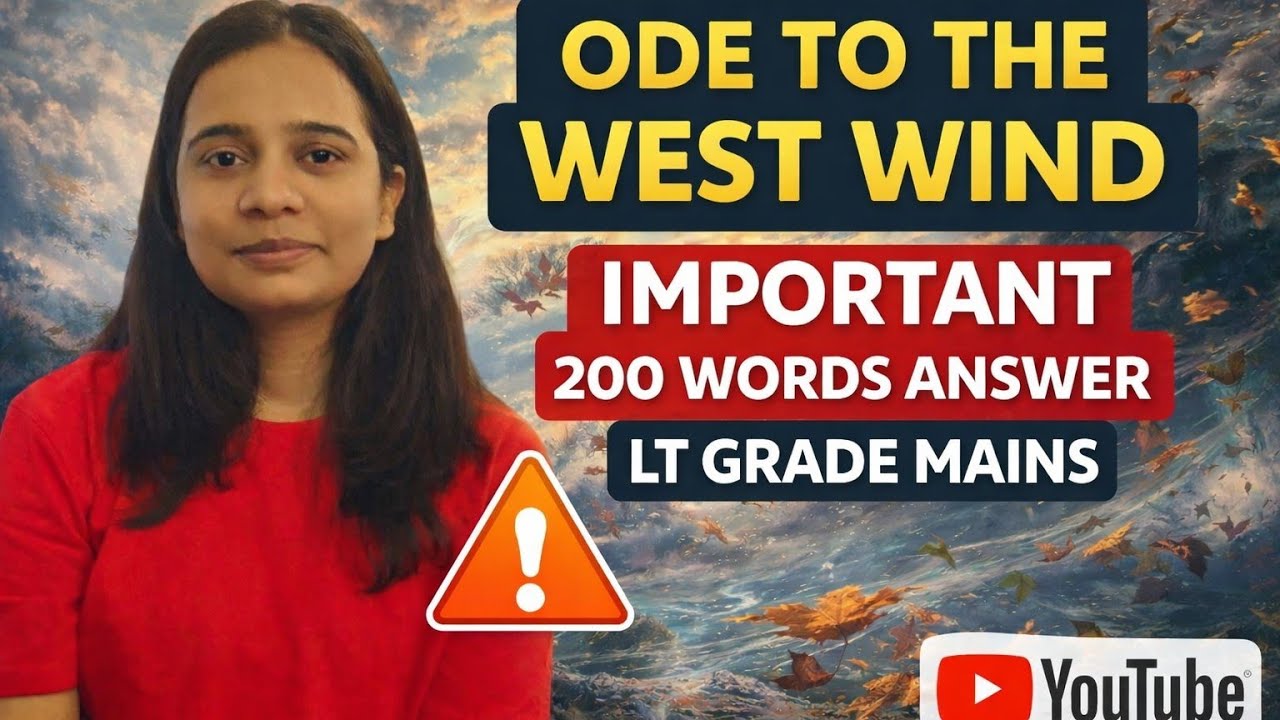 How to write 200 words answer  on Shelley Ode to the West Wind | LT Grade Main
