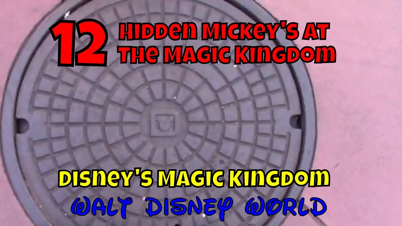 12 Hidden Mickey's at The Magic Kingdom