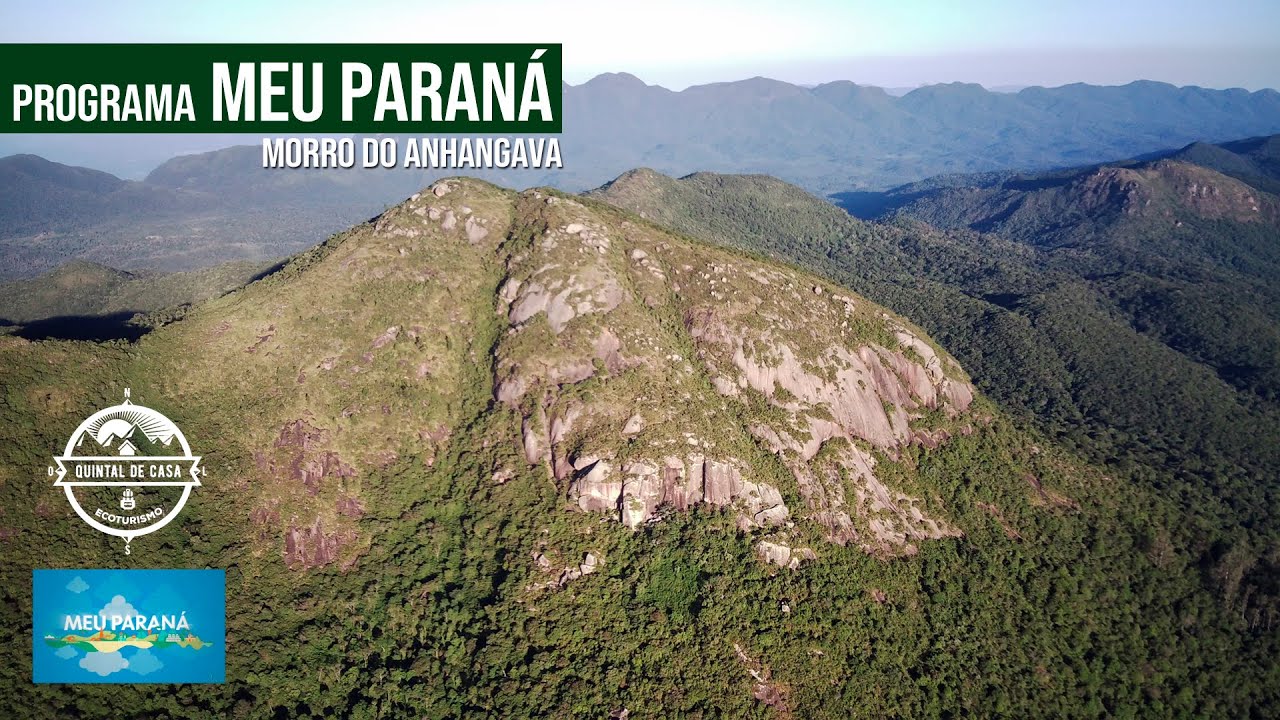 Programa Meu Paraná - Morro do Anhangava - Quintal de Casa Ecoturismo