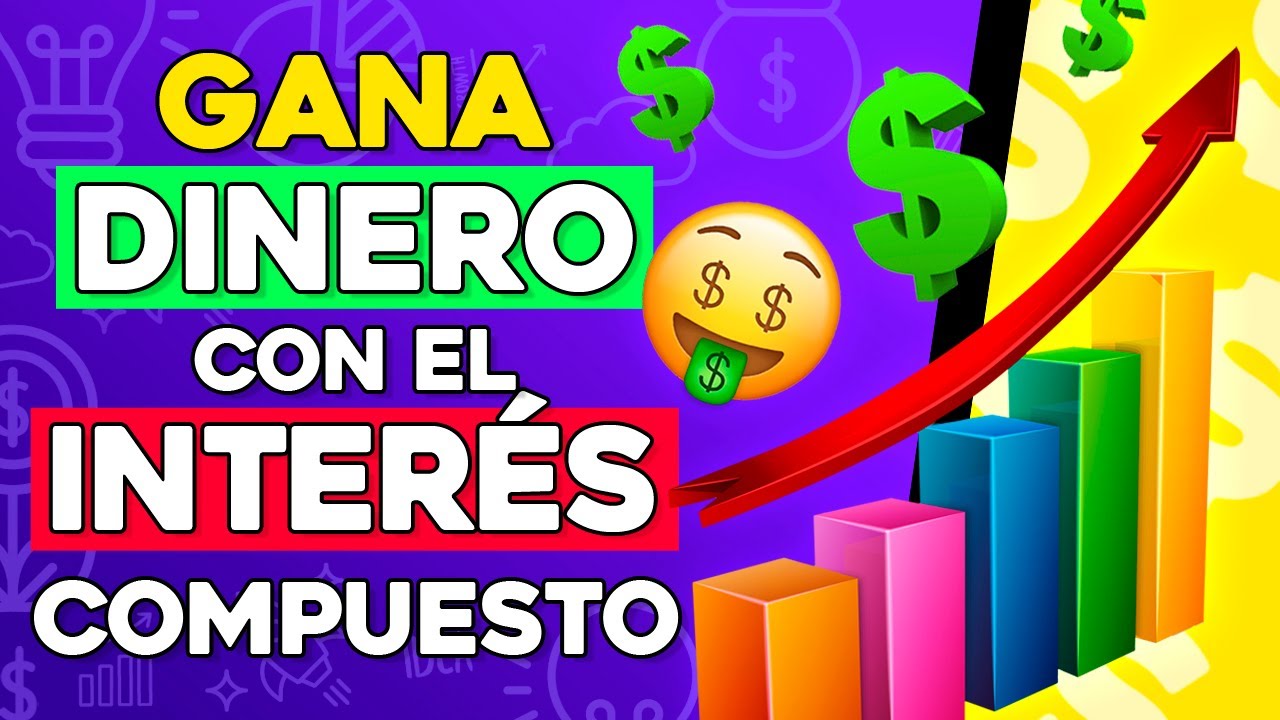 C&Oacute;MO Crear DINERO Con DINERO 🤑 Inter&eacute;s Compuesto LA OCTAVA MARAVILLA DEL MUNDO