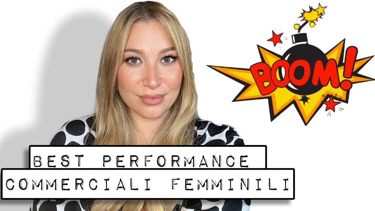 Best Performance - Migliori Prestazioni profumi commerciali femminili