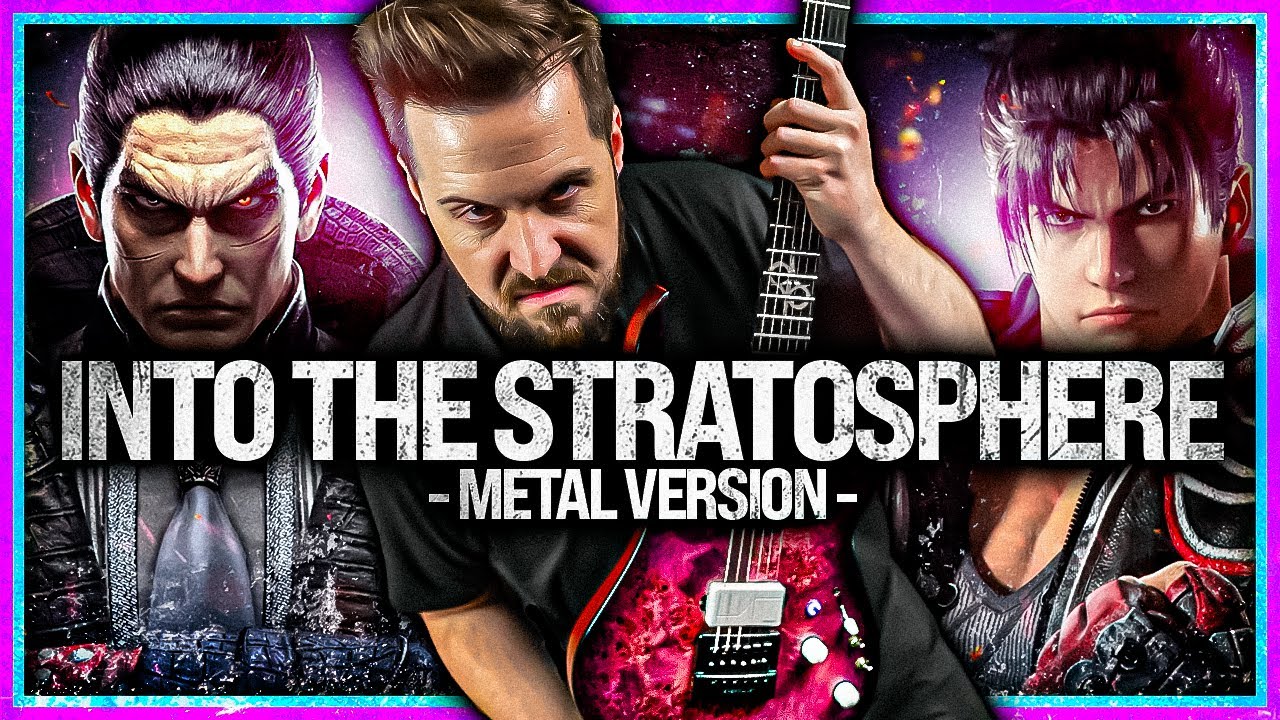 Tekken 8 - Into the Stratosphere | Volcanic Bomb - goes harder 🎵 Metal Version 『 TEKKEN 8 SONG 』