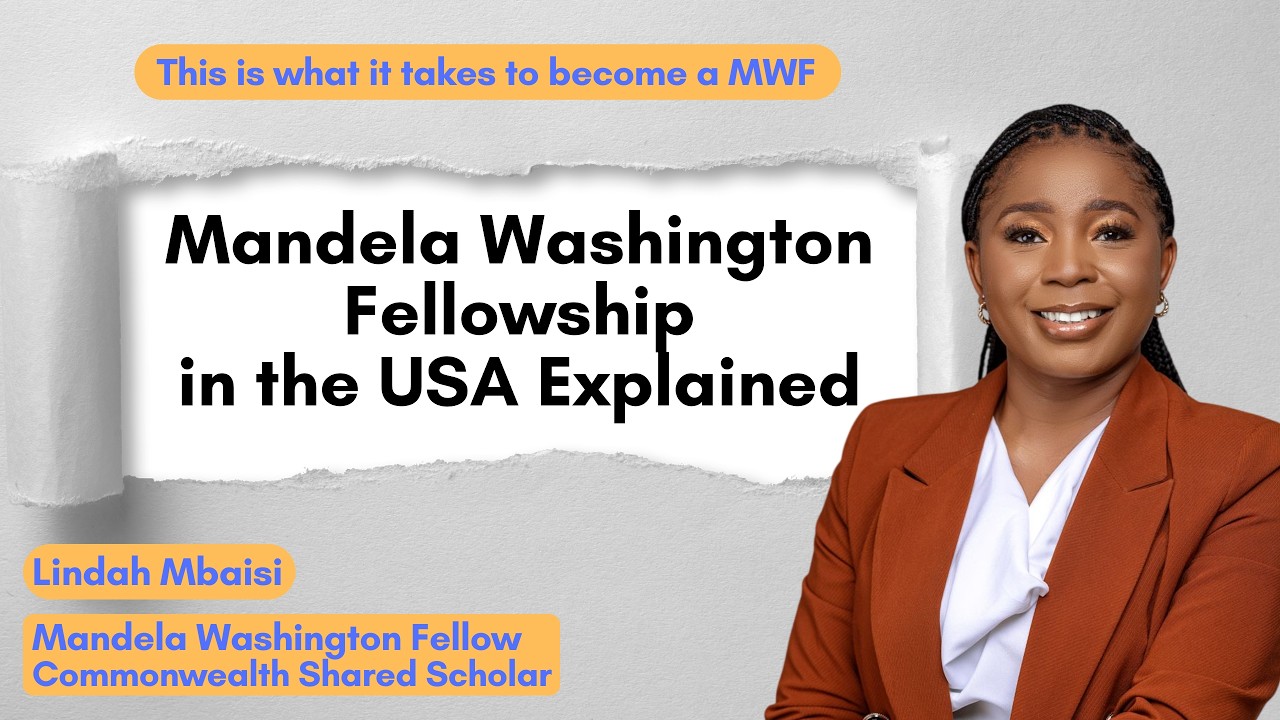 Mandela Washington Fellowship (Application, Interview, Visa, Travel, and the USA Experience)