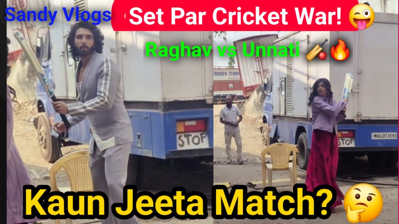 Set Par Cricket Ka Dhamaka 🏏 | Raghav vs Unnati Full Masti | Kaun Bana Winner? 😜