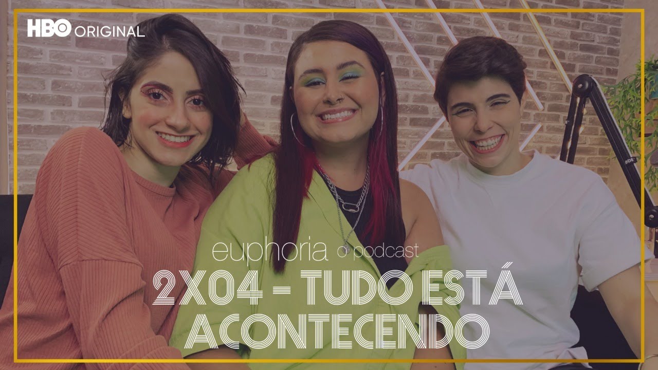 euphoria - o podcast | T2 E4: tudo está acontecendo | HBO Brasil