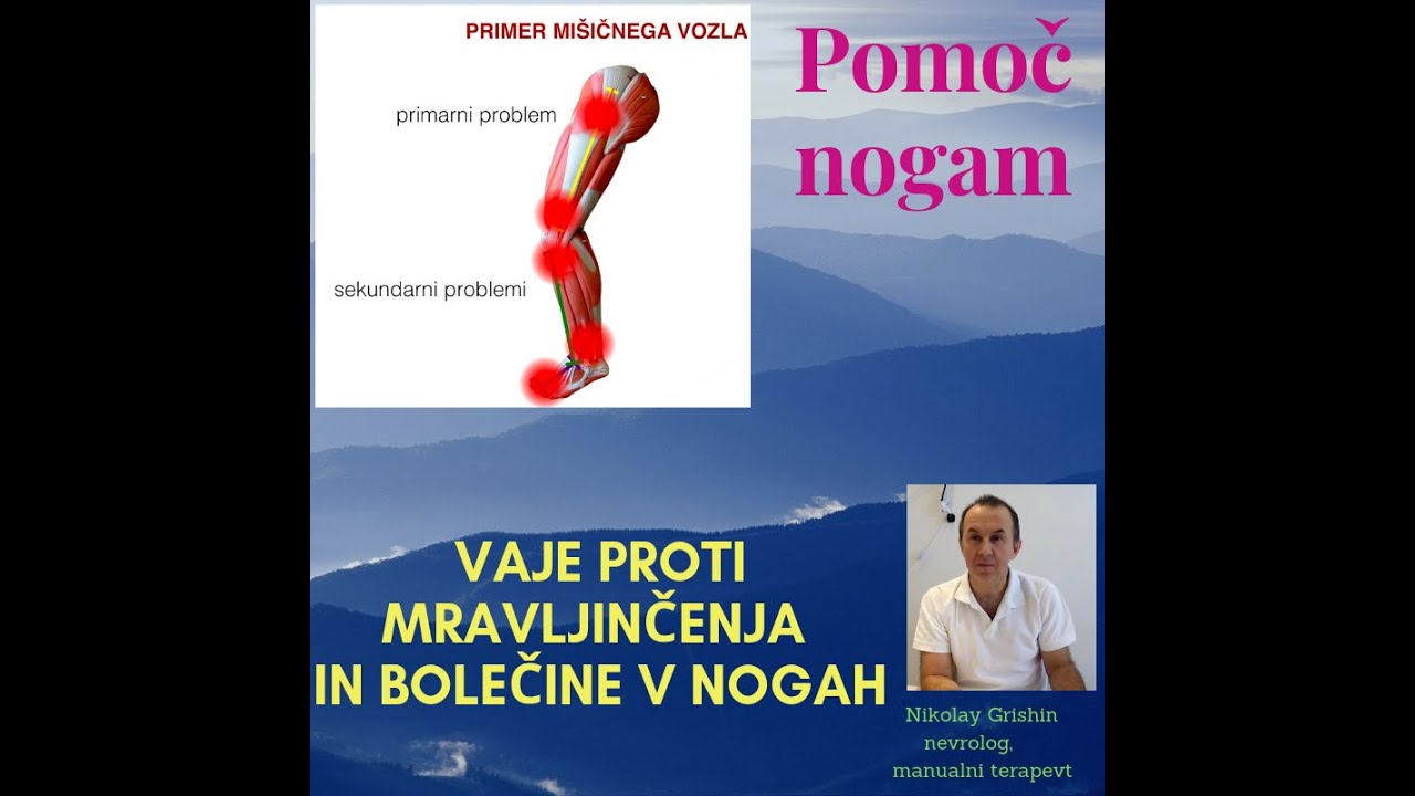 Vaje proti mravljinčenja in bolečine v nogah