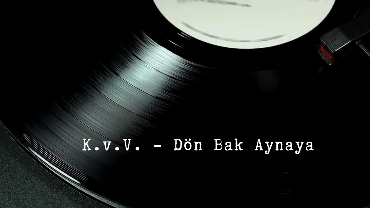 K.v.V - Dön Bak Aynaya