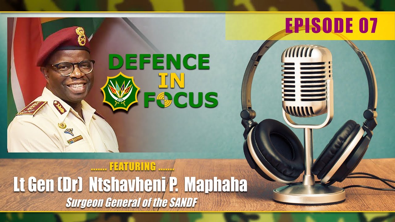 DEFENCE IN FOCUS EPISODE 7