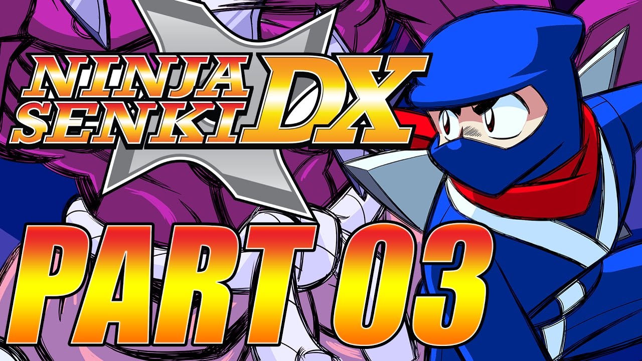 Ninja Senki DX - Let's Play - Part 03