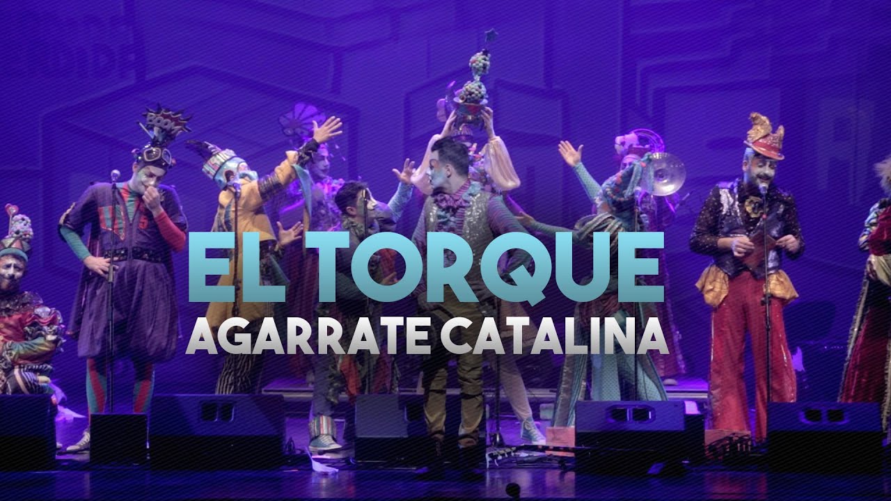 Agarrate Catalina - El Torque