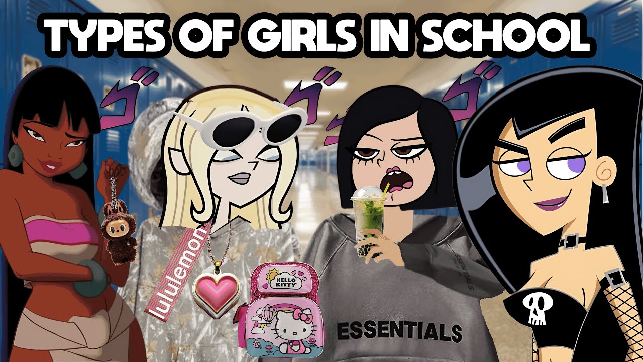 Types of Girls in School