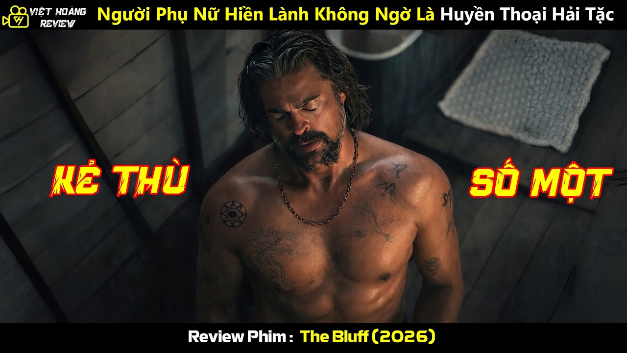 [Review Phim] Người Phụ Nữ Hiền Lành Không Ngờ Là Huyền Thoại Hải Tặc