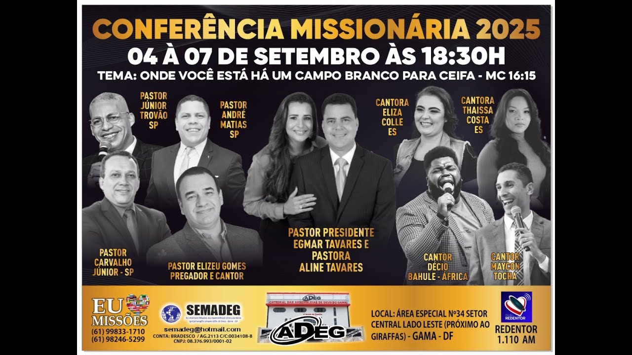 4º DIA 07/09 - CONF. MISSIONÁRIA ADEG 2025: ONDE VOCÊ ESTÁ, HÁ UM CAMPO BRANCO PARA CEIFA – MC 16:15
