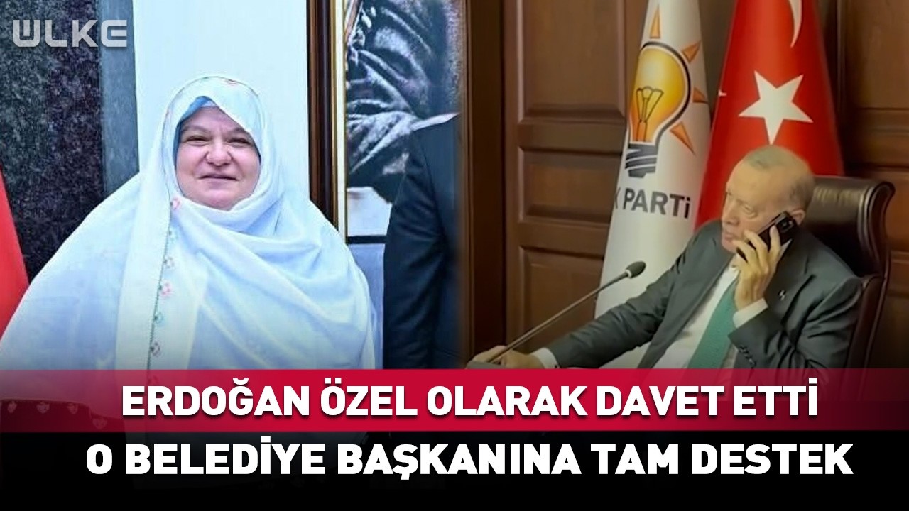Erdoğan Özel Olarak Davet Etti! O Belediye Başkanına Tam Destek...