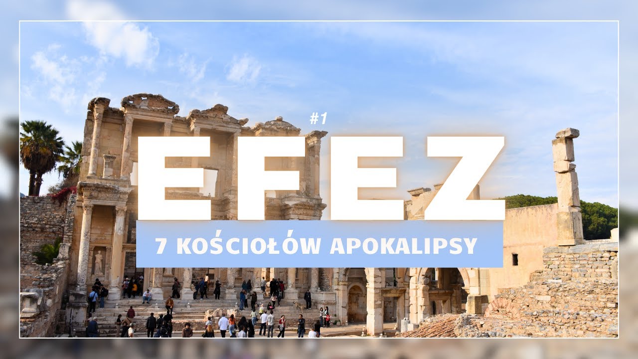 Efez - pierwsza miłość