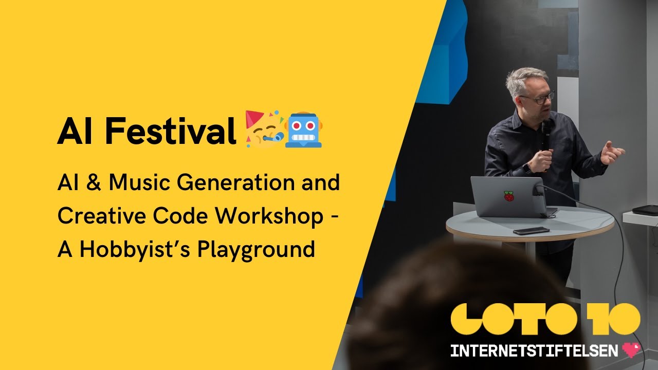 AI Festival: AI & Music Generation and Creative Code Workshop - A Hobbyist’s Playground