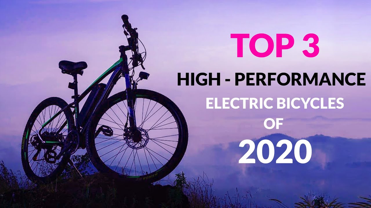 Top 3 High Performance Electric Bicycles Of 2020 | Shortlisted By InfoTalk