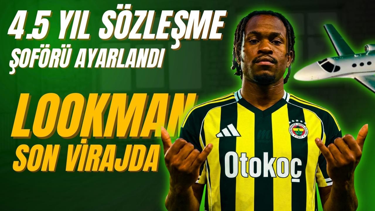 Lookman'da büyük gün, Kante için uçak bekliyor, işte son gelişmeler, Fenerbahçe'nin rakibi