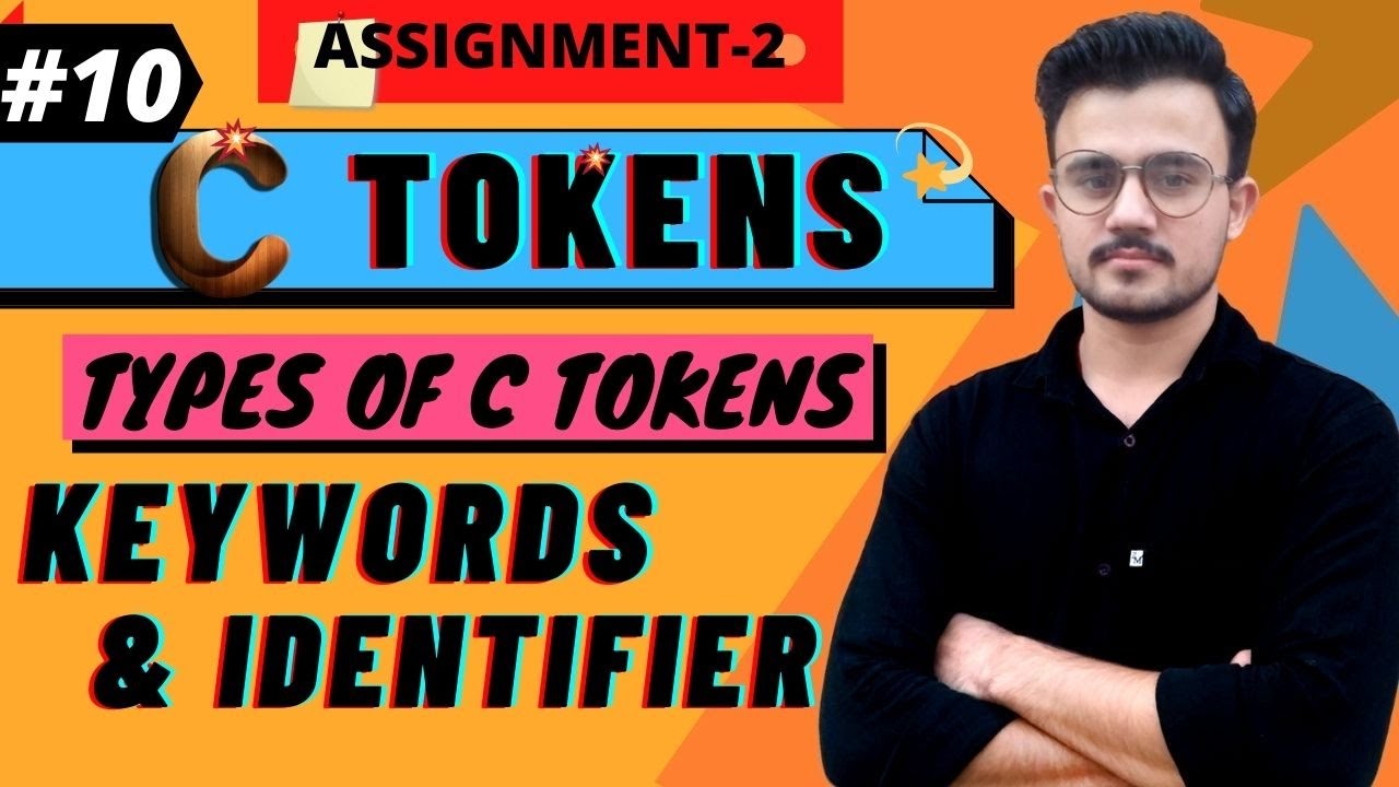 #10. C Tokens | Types Of C Tokens | What Is Keyword & Identifier