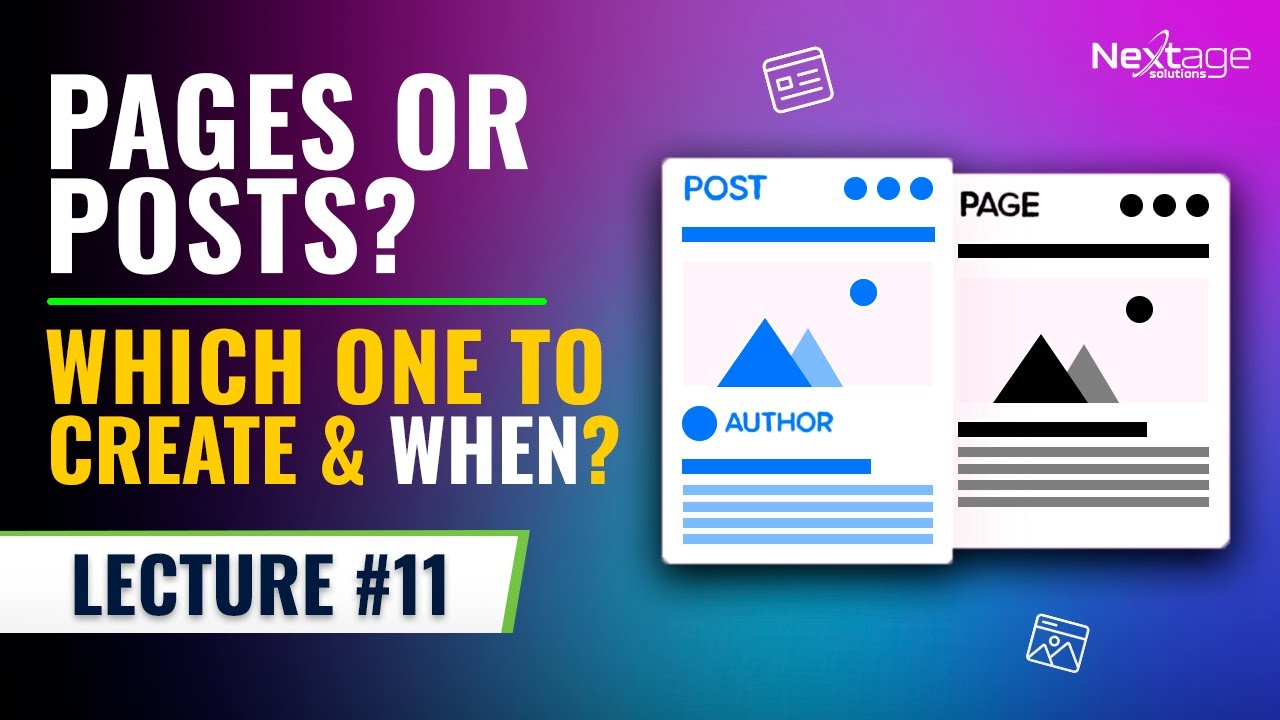 Pages vs Posts in WordPress | SEO & Blogging Course | Lecture 11 | NextAge Solutions