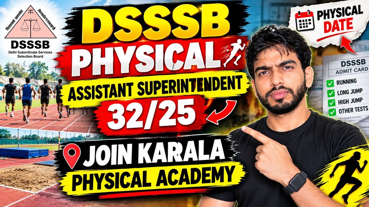 DSSSB Asst Superintendent 32/25 Result & Physical UPDATE  || JOIN PHYSICAL ACADEMY #dsssbphysical 