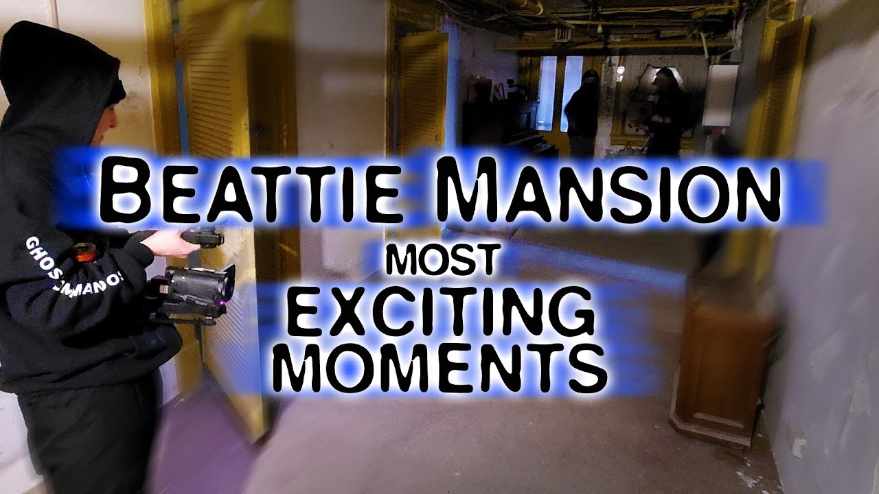 A Cold Night at the Beattie Mansion:  Most EXCITING Moments!
