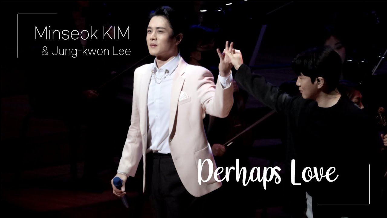 (4K) 230401 Tenor 김민석 Minseok KIM - Perhaps Love (김민석 단독 콘서트) (Duet 이정권 Jung-kwon Lee)