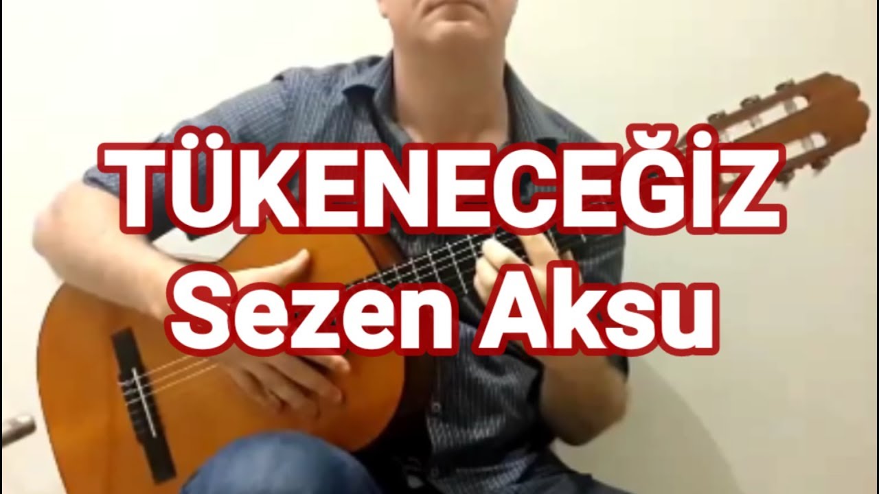 Tükeneceğiz - Gitar