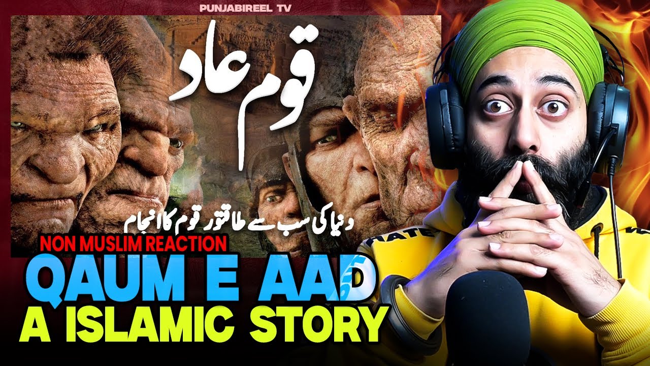 NON MUSLIM REACTION on Story of Qaum E Aad | Why Allah Destroyed Them?