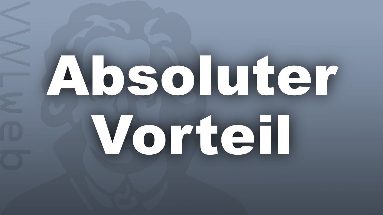 Absoluter Vorteil | VWLweb | Goethe Uni Frankfurt | studentisches eLearning-Projekt