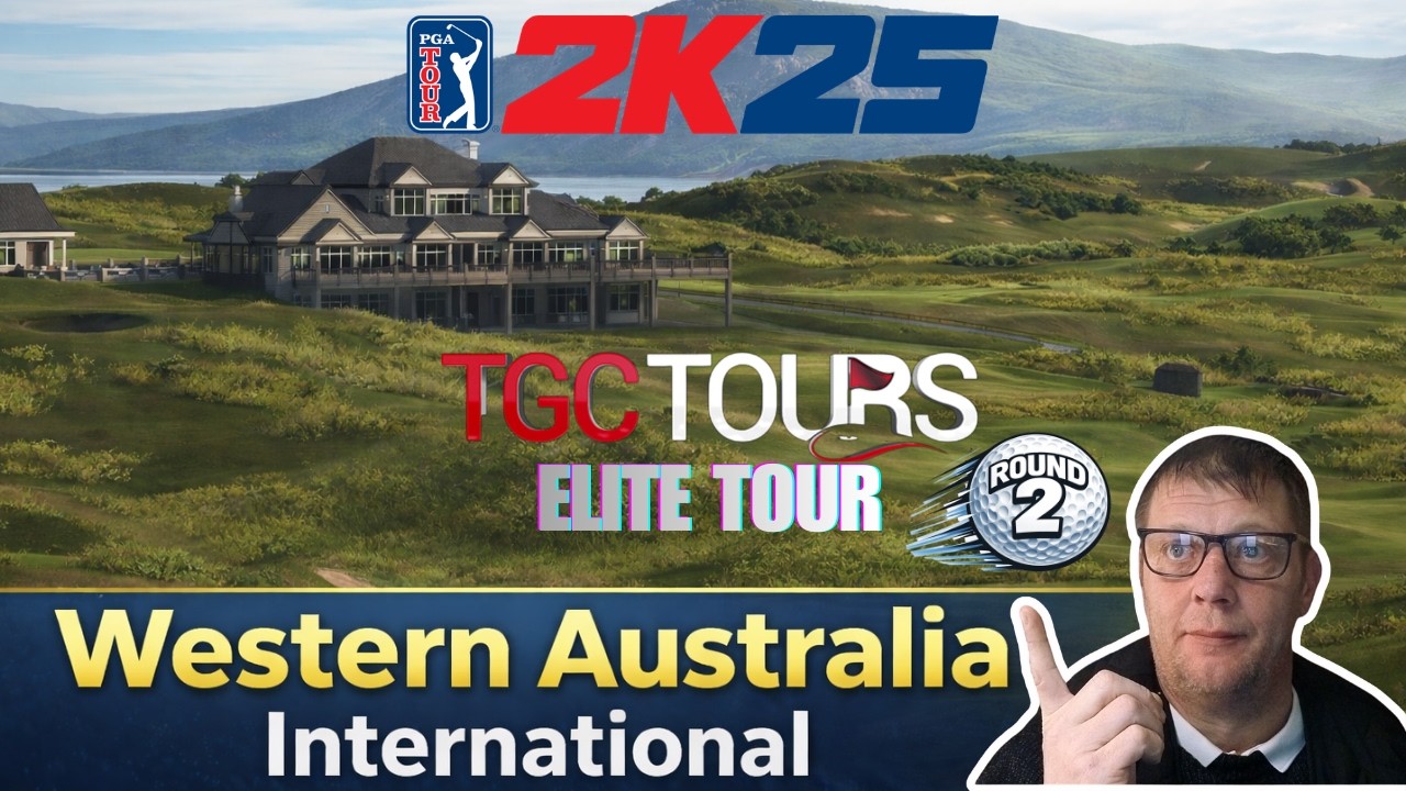 PGA Tour 2K25 - Can We Make the Cut? Western Australia International | TGC Tour Elite Week 21 - R2