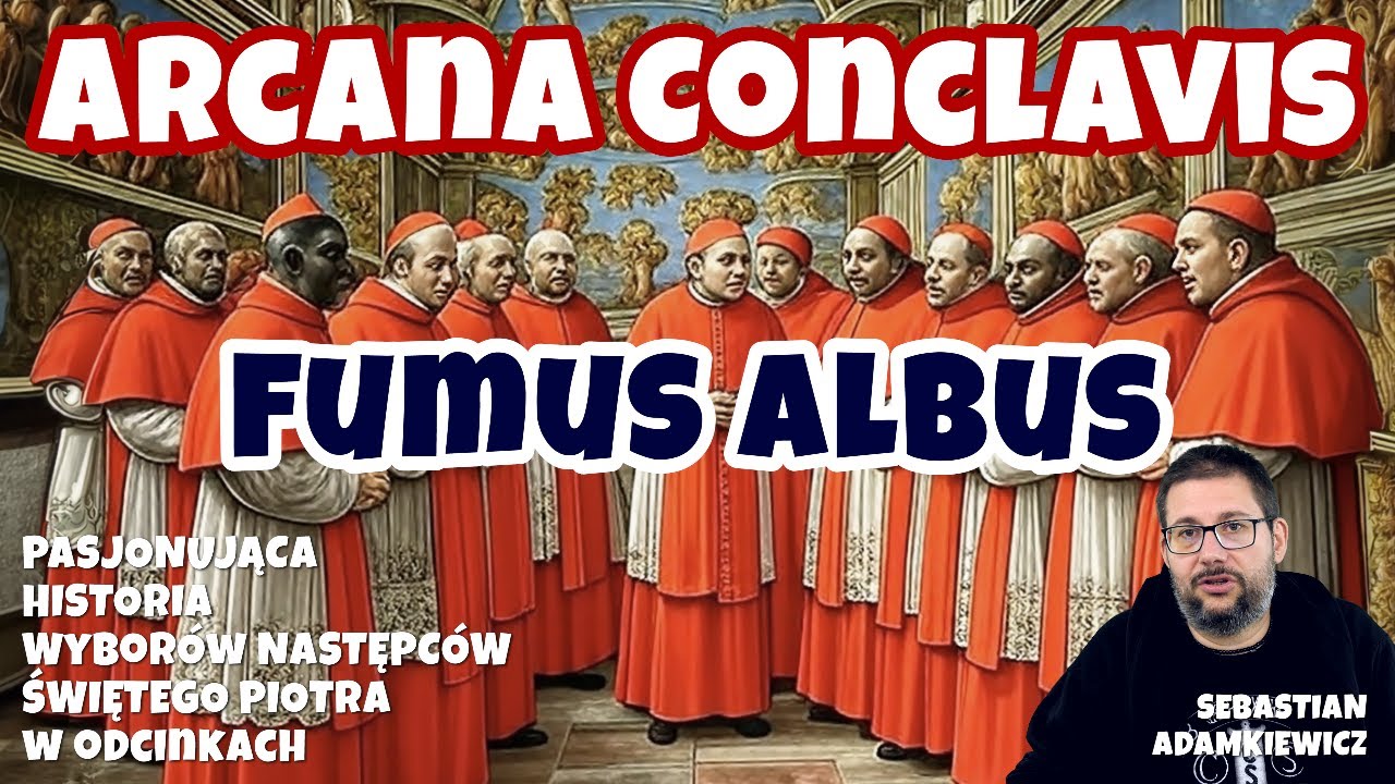 Arcana Conclavis (4) | Fumus Albus | Sebastian Adamkiewicz