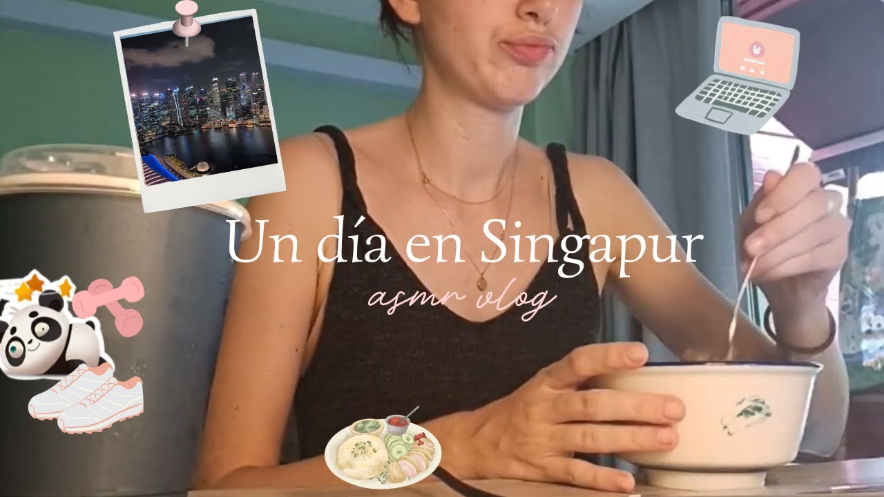 Así se siente un día en Singapur | ASMR Vlog